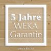 5 év Weka garancia a faanyagra